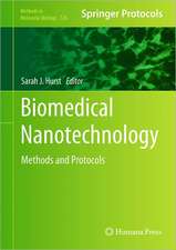 Biomedical Nanotechnology: Methods and Protocols