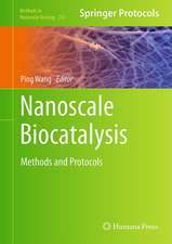 Nanoscale Biocatalysis: Methods and Protocols