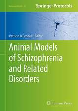 Animal Models of Schizophrenia and Related Disorders