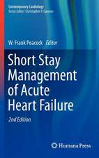 Short Stay Management of Acute Heart Failure