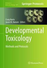 Developmental Toxicology: Methods and Protocols