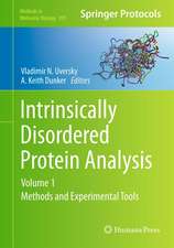 Intrinsically Disordered Protein Analysis: Volume 1, Methods and Experimental Tools