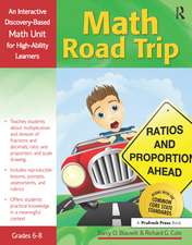 Math Road Trip: An Interactive Discovery-Based Mathematics Units for High-Ability Learners (Grades 6-8)