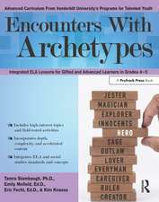 Encounters With Archetypes: Integrated ELA Lessons for Gifted and Advanced Learners in Grades 4-5