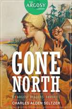 Gone North