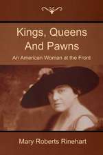 Kings, Queens and Pawns: An American Woman at the Front