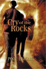 Cry of the Rocks