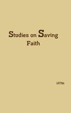 Studies on Saving Faith