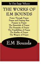 THE WORKS OF E.M BOUNDS