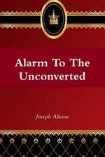 Alarm to the Unconverted