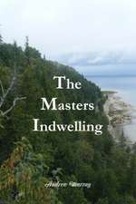 The Masters Indwelling