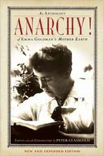 Anarchy: An Anthology of Emma Goldman's Mother Earth