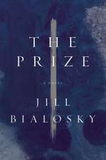 The Prize: A Novel