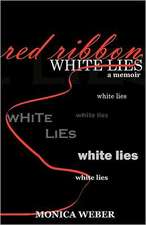 Red Ribbon White Lies