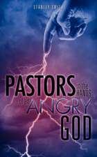 Pastors in the Hands of an Angry God