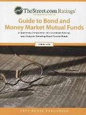 Thestreet Ratings Guide to Bond & Money Market Mutual Funds, Fall 2016