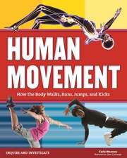 Human Movement: How the Body Walks, Runs, Jumps, and Kicks