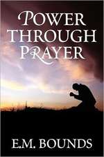 Power Through Prayer: A Study in Human Nature