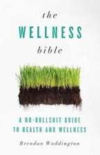 The Wellness Bible