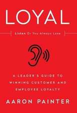 Loyal: Listen or You Always Lose