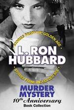 Hubbard, L: Murder Mystery 10th Anniversary Book Collection