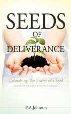 Seeds of Deliverance