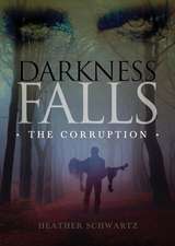 Darkness Falls: The Corruption