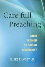 Care-Full Preaching: From Sermon to Caring Community