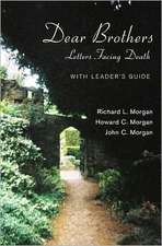 Dear Brothers: Letters Facing Death