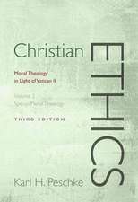 Christian Ethics, Volume 2: Moral Theology in Light of Vatican II