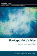 The Gospel of God's Reign: Living for the Kingdom of God