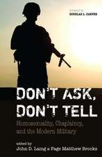 Don't Ask, Don't Tell: Homosexuality, Chaplaincy, and the Modern Military