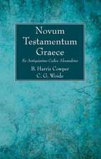 Novum Testamentum Graece: Ex Antiquissimo Codice Alexandrino