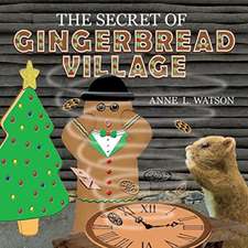 The Secret of Gingerbread Village