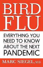 Bird Flu: Everything You Need to Know about the Next Pandemic