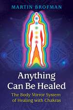 Anything Can Be Healed