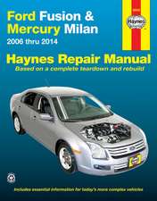 Ford Fusion & Mercury Milan: 2006 Thru 2014