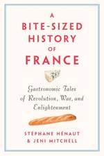 A Bite-sized History Of France