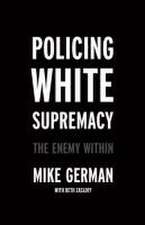 Policing White Supremacy