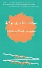 Slip of the Tongue: Talking About Language