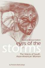 Eyes of the Storms: The Voices of South Asian-American Women (Second Revised Edition)