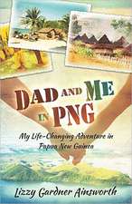 Dad and Me in PNG