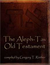 The Aleph-Tav Old Testament