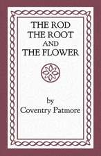 The Rod, the Root and the Flower