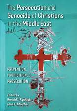 The Persecution and Genocide of Christians in the Middle East