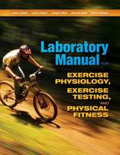 Laboratory Manual for Exercise Physiology, Exercise Testing, and Physical Fitness