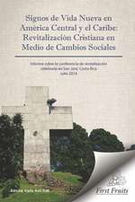 Signos de Vida Nueva en América Central y el Caribe: Revitalización cristiana en medio de cambios sociales