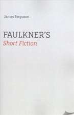 Faulkner's Short Fiction