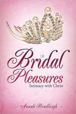 Bridal Pleasures