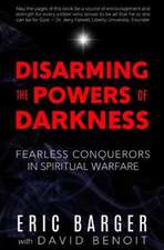 Disarming the Powers of Darkness